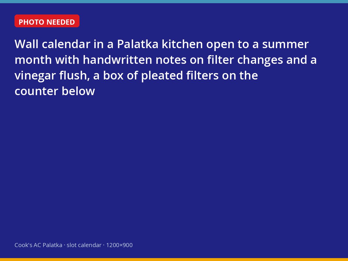 Kitchen calendar marked with air conditioner maintenance reminders in a Palatka home