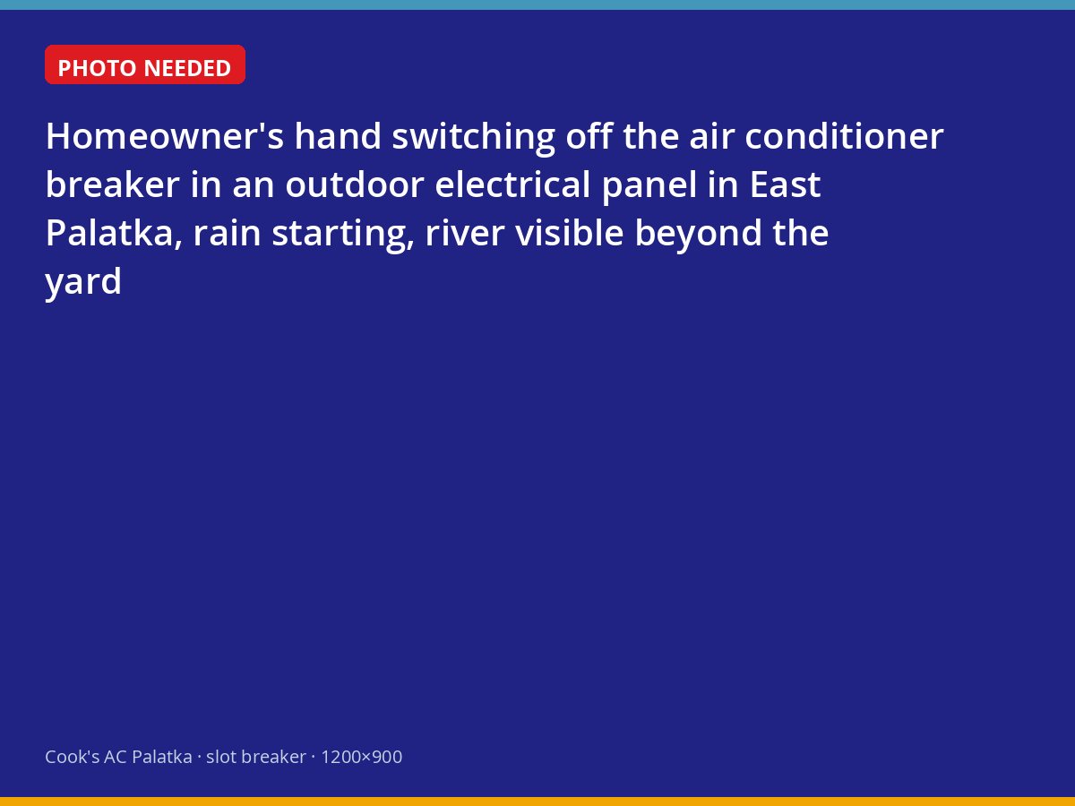 Switching off an air conditioner breaker before river flooding in East Palatka
