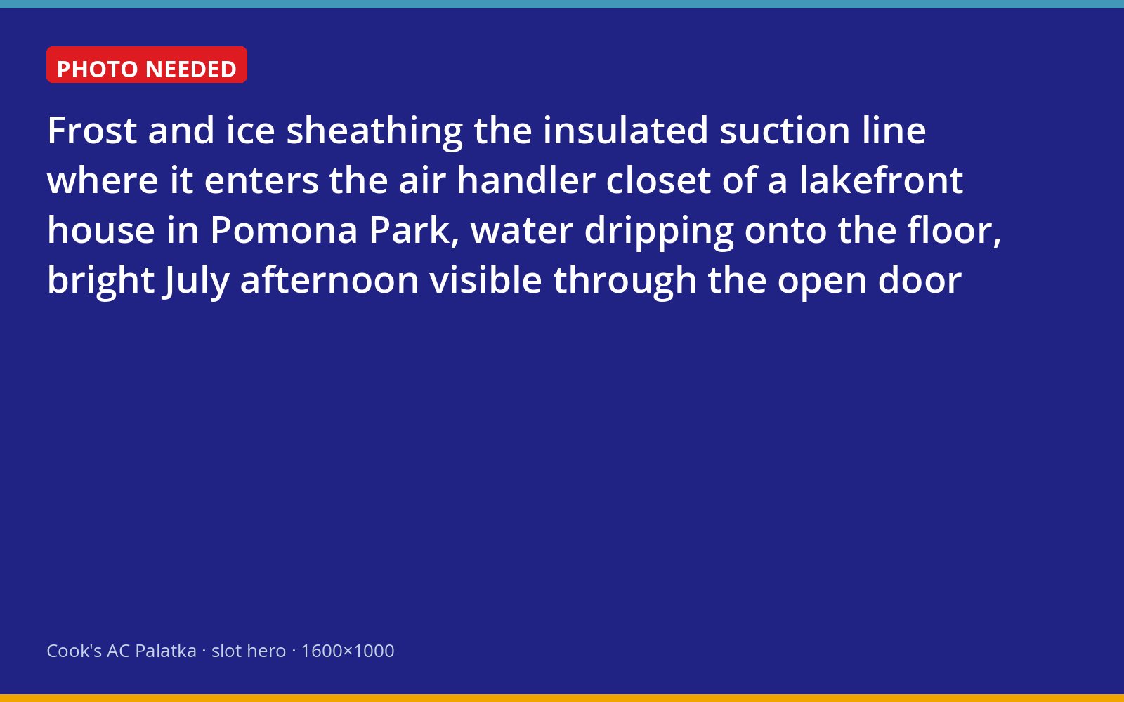 Ice on the suction line at an air handler in a Pomona Park lake house