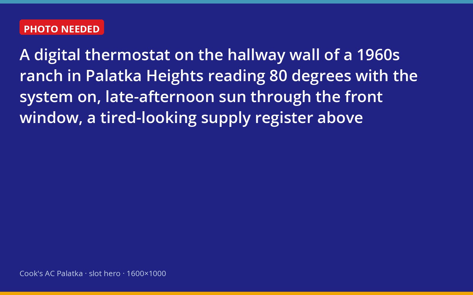 Hallway thermostat in a Palatka Heights ranch reading 80 degrees in the late afternoon